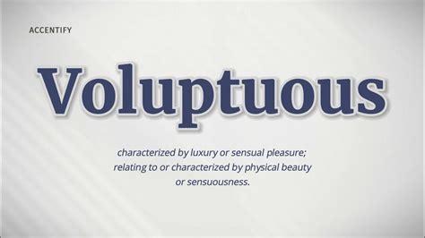 voluptuousness meaning.